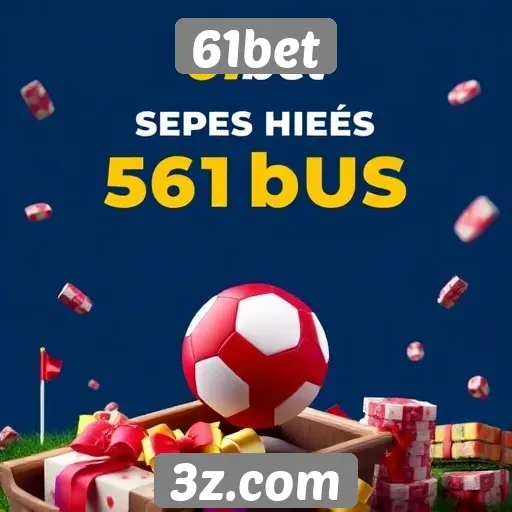 Vantagens de promoções e bônus no 61bet