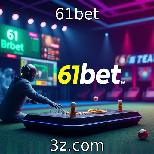 61bet | Impacto da tecnologia na experiência de jogo